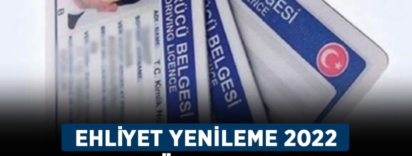 ehliyet-yenileme-2022